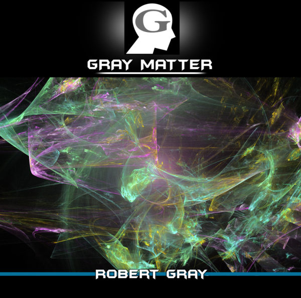 Gray Matter original music by Robert Gray